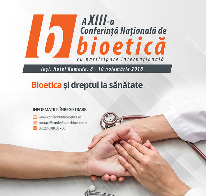 A XIII-a Conferință Națională de Bioetică
