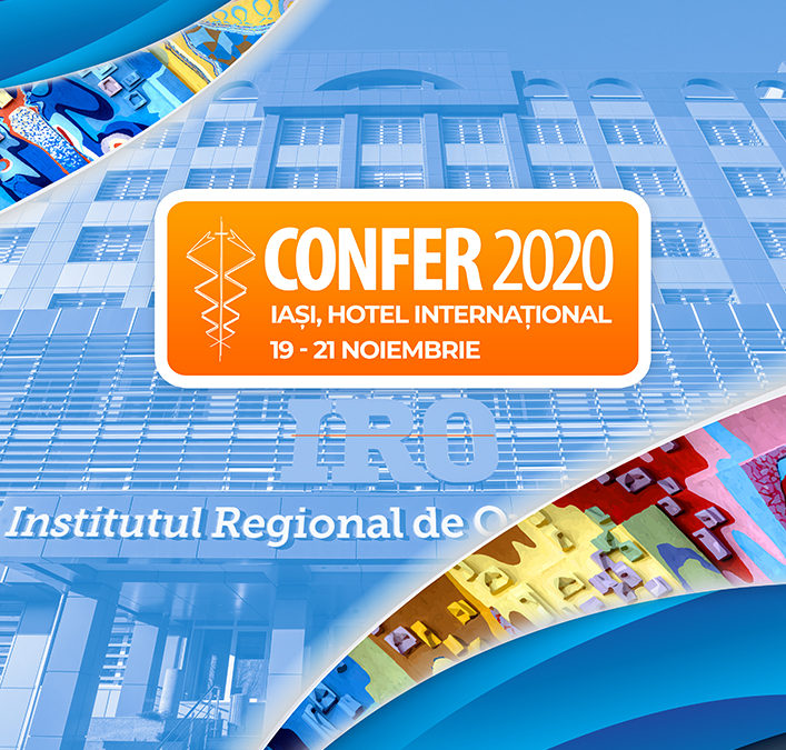 CONFER 2020 – Conferințele Institutului Regional de Oncologie Iași