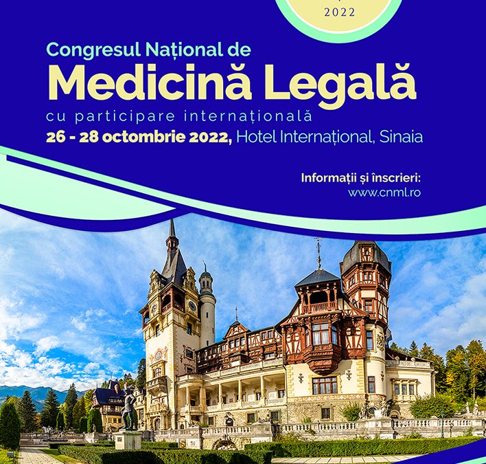 CNML 2022 – Congresul Național de Medicină Legală 2022