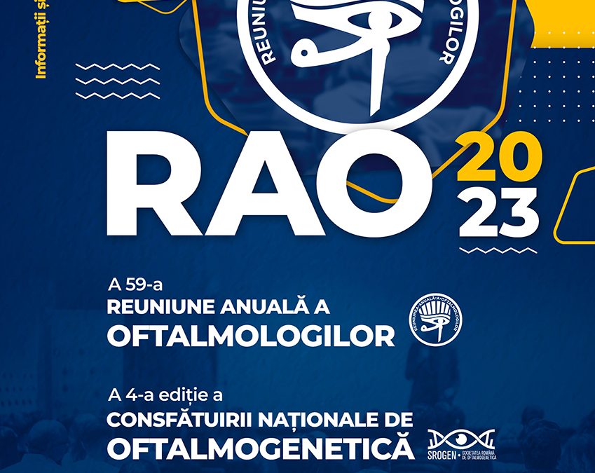 RAO 2023 – Reuniunea Anuală a Oftalmologilor