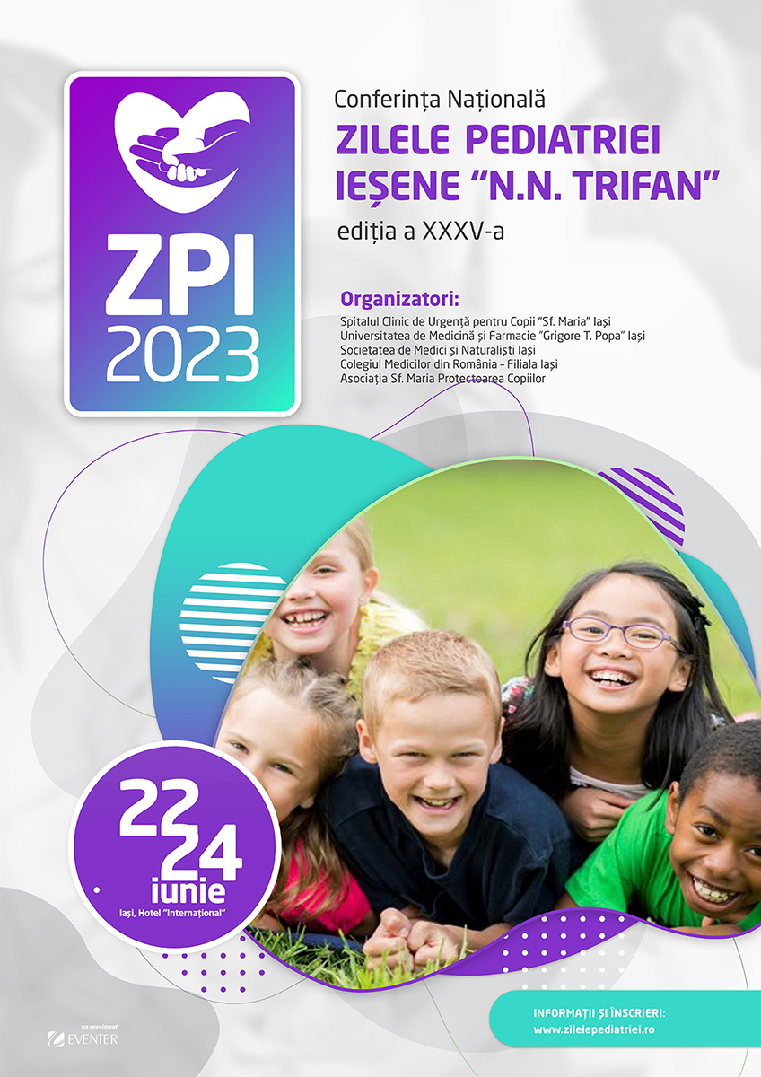 ZPI 2023 – Conferința Națională “Zilele Pediatriei Ieșene N.N. Trifan” 2023