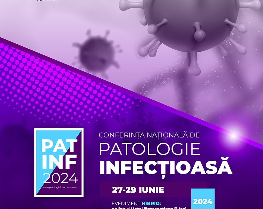 PATINF2024 – Conferința Națională de Patologie Infecțioasă