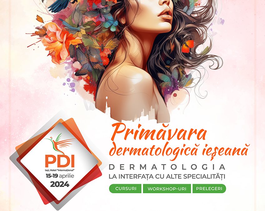 PDI 2024 – Primăvara Dermatologică Ieșeană