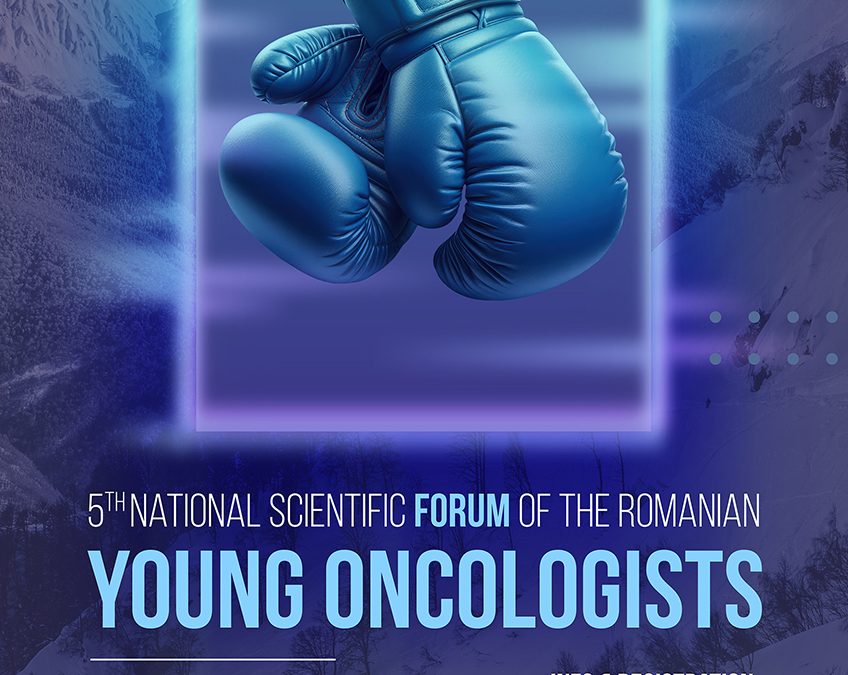 FSTMO 2025 – National Scientific Forum of Romanian Young Oncologists