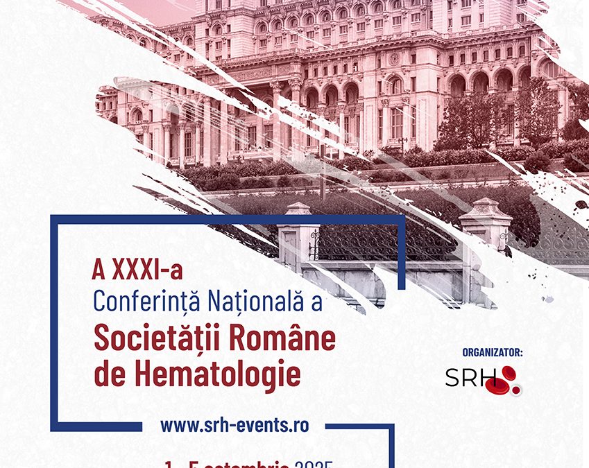 Conferința Națională a Societății Române de Hematologie – ediția a 31-a