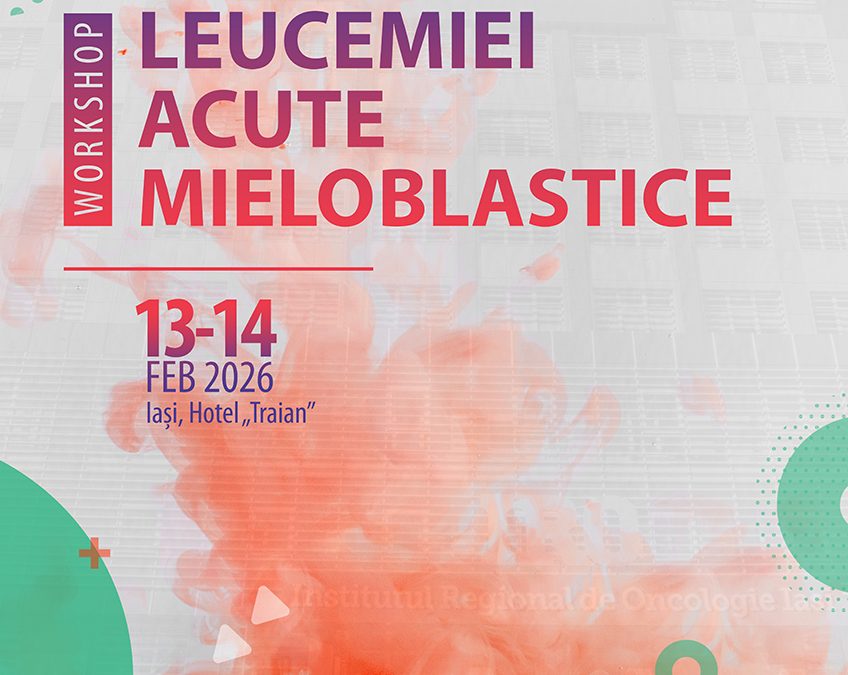 Workshop: Actualități în diagonsticul și tratamentul leucemiei acute mieloblastice